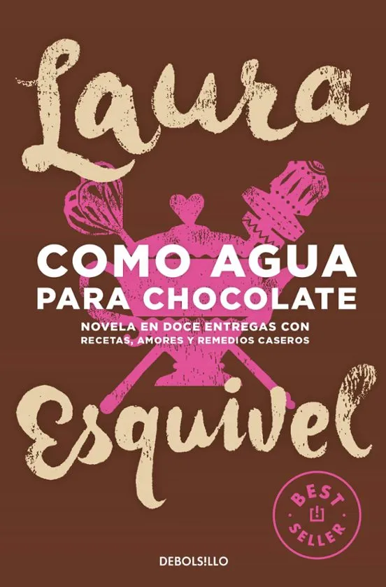 Cómo agua para chocolate - Laura Esquivel