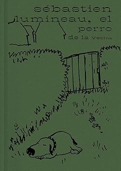 El perro de la vecina - Lumineau Sébastien