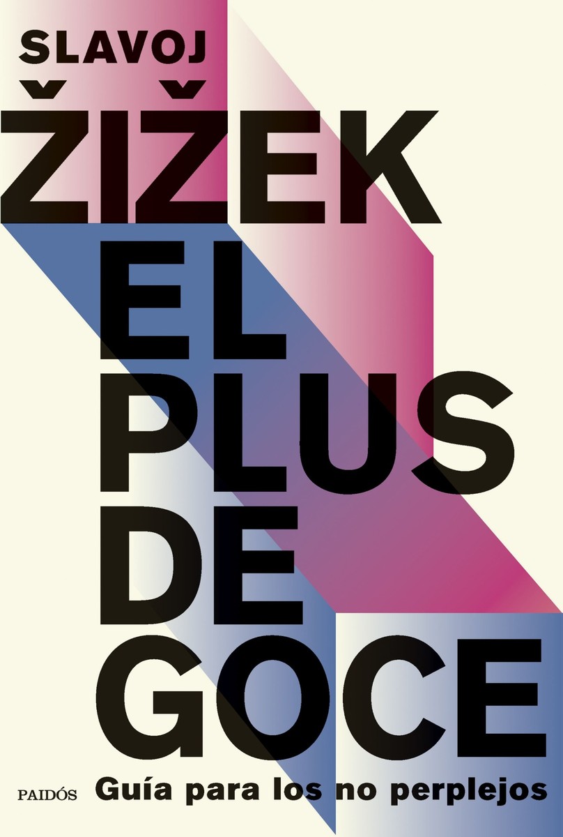 El plus de goce. Guía para los no perplejos - Slavoj Zizek