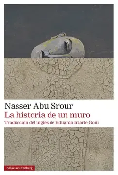 La historia de un muro -  Nasser Abu Srour