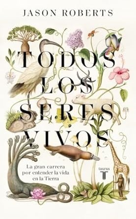 Todos los seres vivos - Jason Roberts
