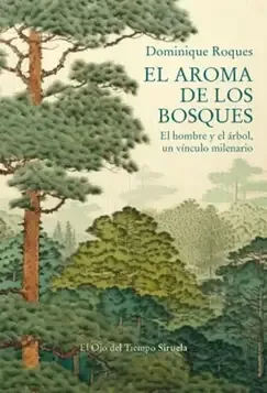 El aroma de los bosques - Dominque Roques