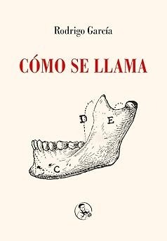 Cómo se llama - Rodrigo García