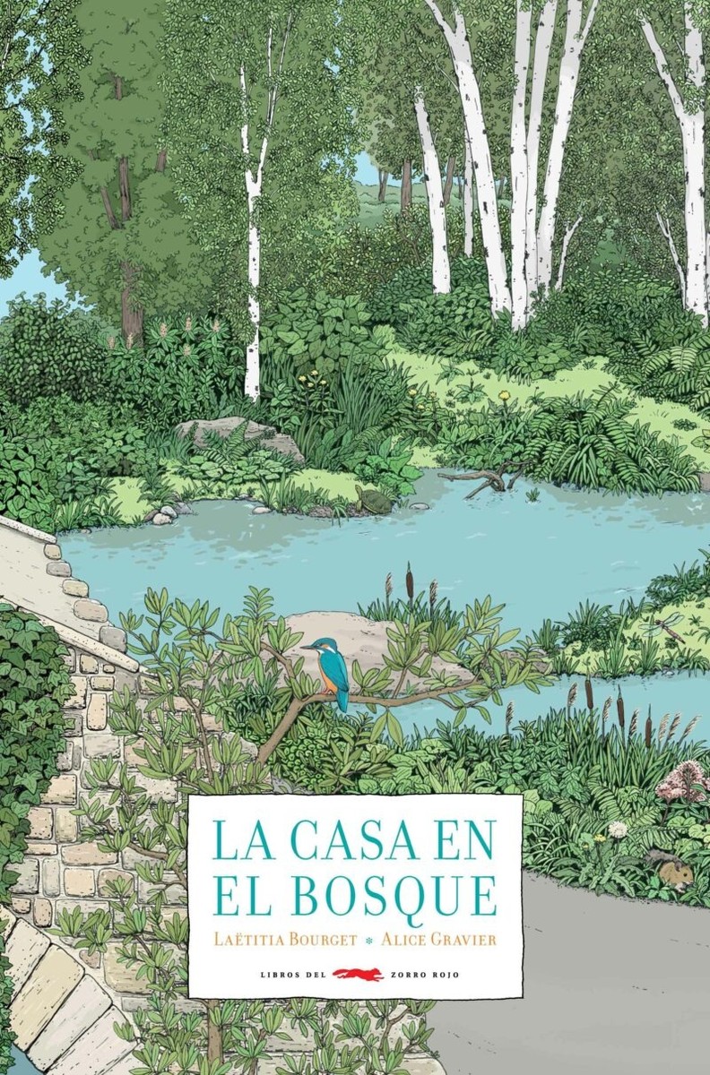 La casa en el bosque - Laëtitia Bourget