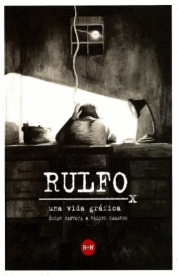 Rulfo, una vida gráfica - Óscar Pantoja, Felipe Camargo