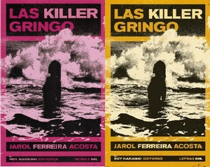 Las killer gringo - Jarol Ferreira Acosta