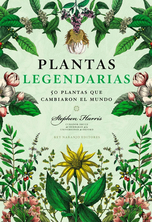 Plantas legendarias - Stephen Harris