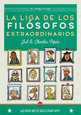 La liga de los filósofos extraordinarios - Jul y Charles Pépin