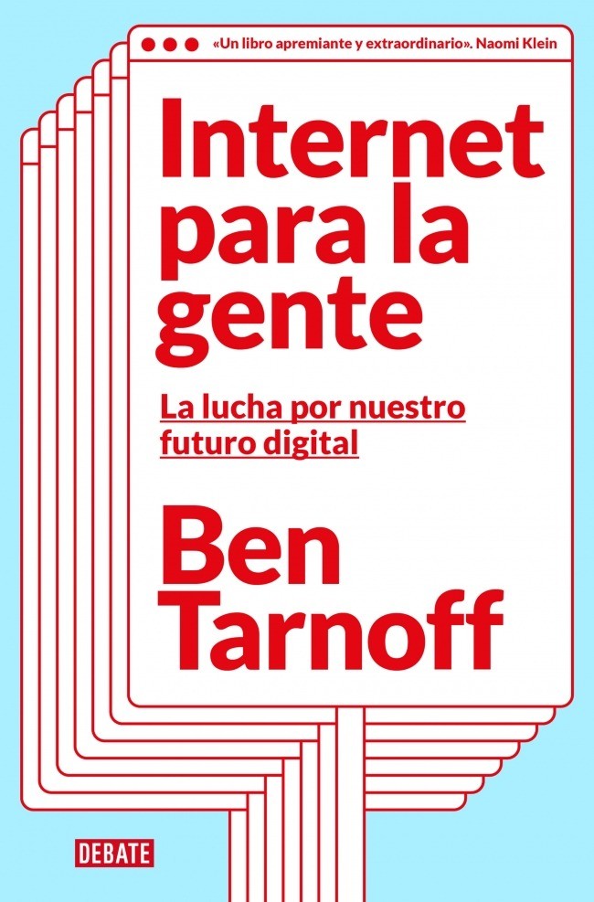 Internet para la gente - Ben Tarnoff