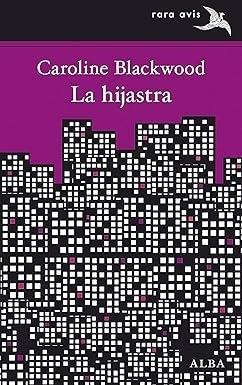 La hijastra - Caroline Blackwood