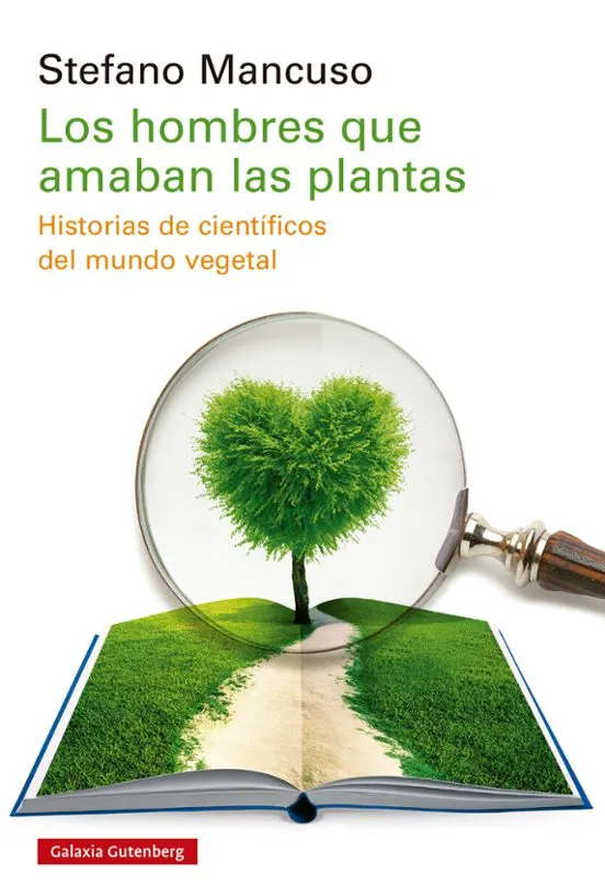 Los hombres que amaban a las plantas - Stefano Mancuso