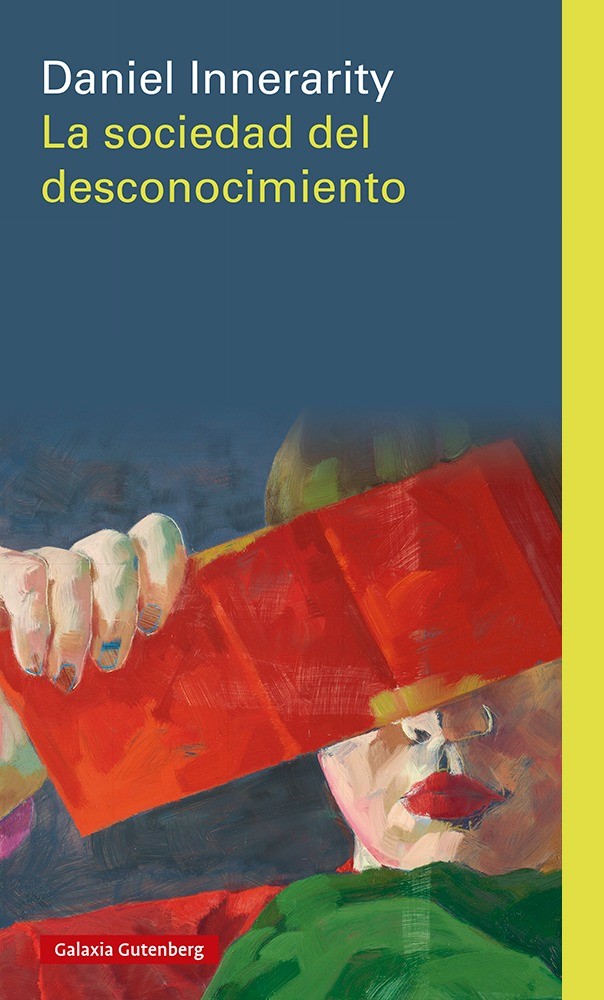 La sociedad del desconocimiento - Daniel Innerarity