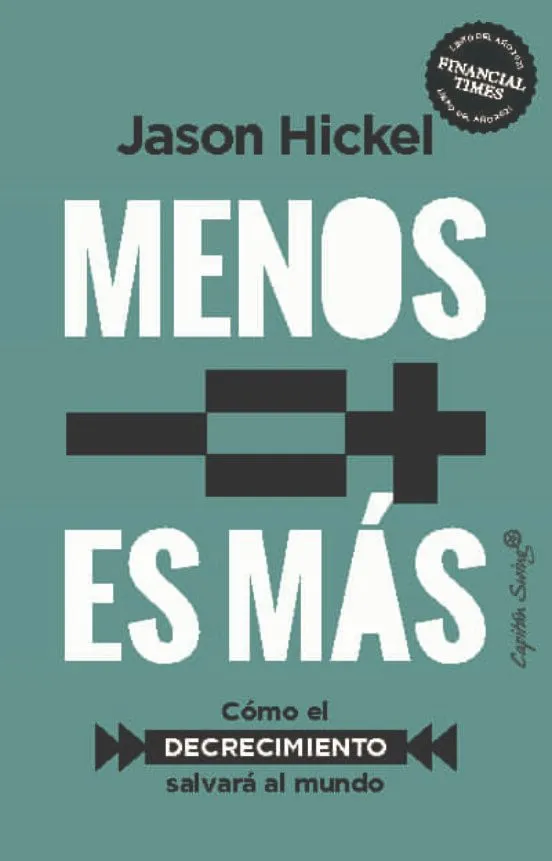 Menos es más - Jason Hickel