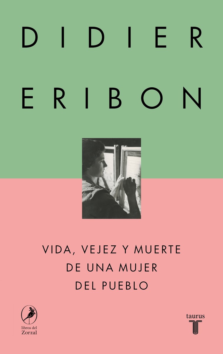 Vida, vejez y muerte de una mujer del pueblo - Didier Eribon