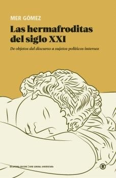 Las hermafroditas del siglo XXI - Mer Gómez