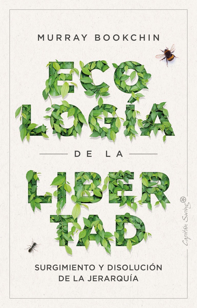La ecología de la libertad - Murray Bookchin