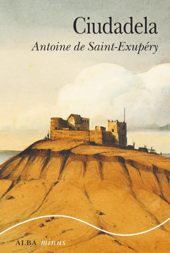 Ciudadela - Antoine de Saint-Exupéry