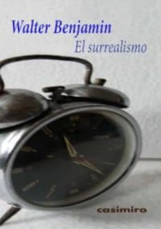El surrealismo - Walter Benjamin