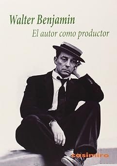 El autor como productor - Walter Benjamin