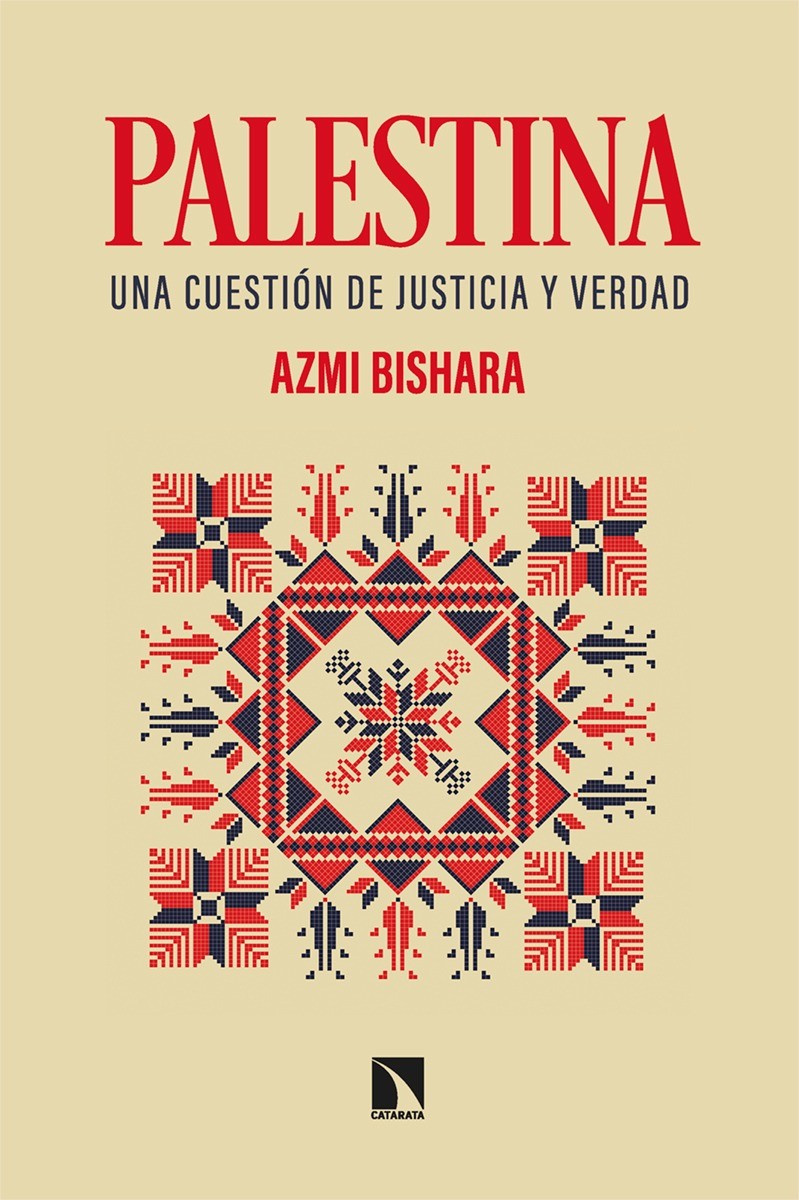 Palestina Una cuestión de justicia y verdad - Azmi Bishara