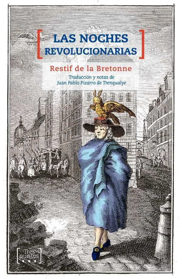 Las noches revolucionarias - Restif de la Bretonne