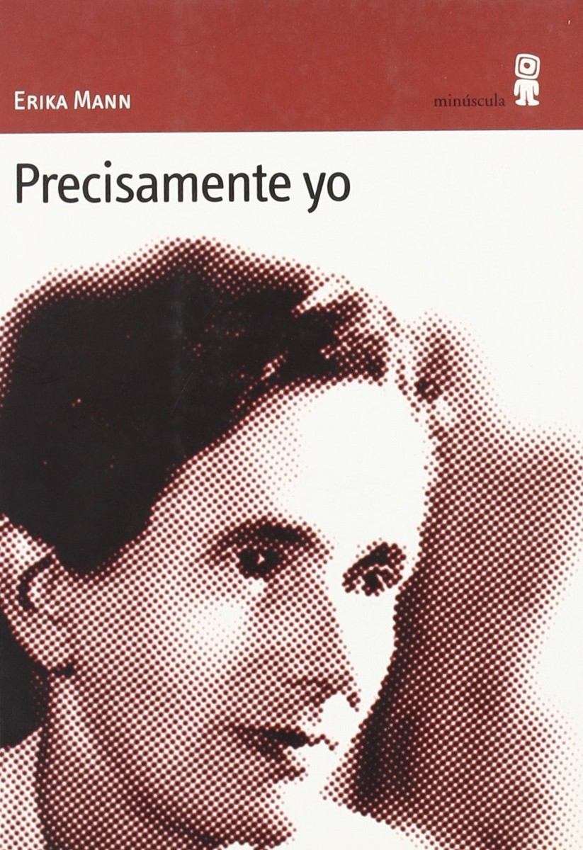 Precisamente yo - Erika Mann