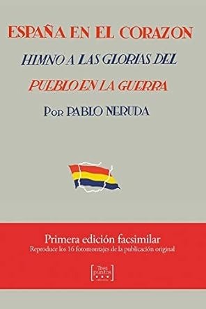 España en el corazón - Pablo Neruda FASCÍMIL
