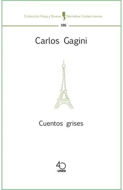 Cuentos grises - Carlos Gagini