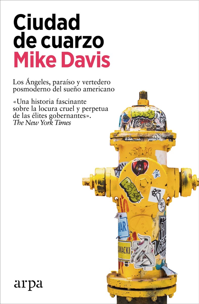 Ciudad de cuarzo - Mike Davis