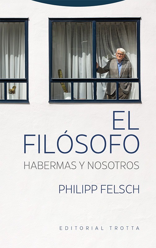 El filósofo Habermas y nosotros - Philipp Felsch