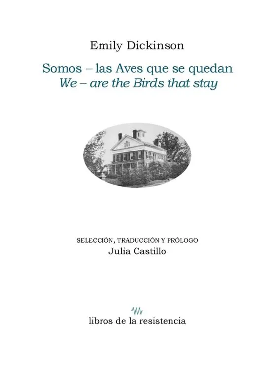 Somos las aves que se quedan - Emily Dickinson