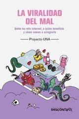 La viralidad del mal - Proyecto Una