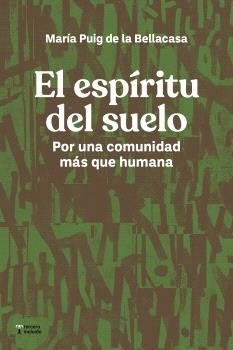 El espíritu del suelo - María Puig de la Bellacasa