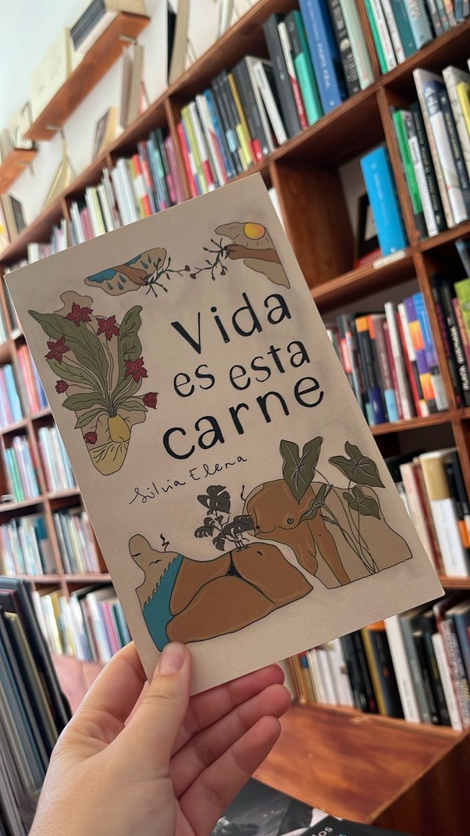 Vida es esta carne - Silvia Elena