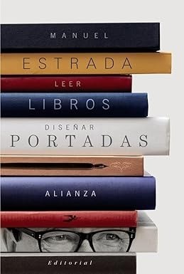 Leer libros, diseñar portadas  - Manuel Estrada