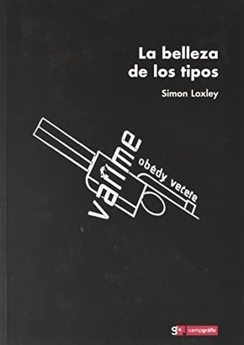 La belleza de los tipos - Simon Loxley