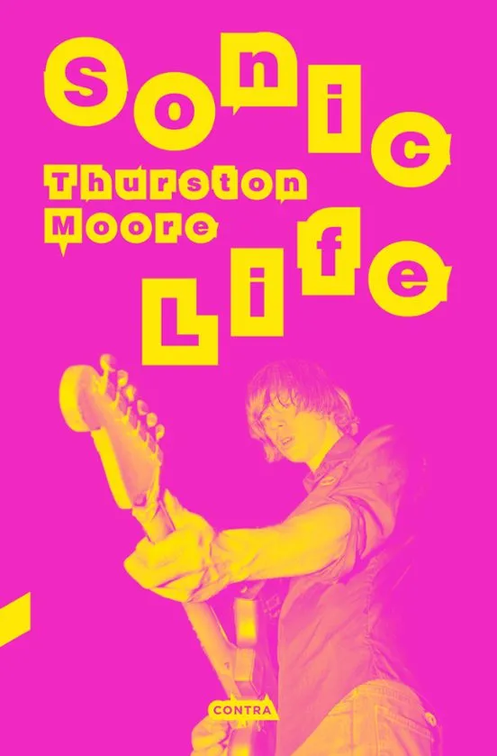 Sonic life - Thurston Moore