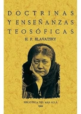 Doctrinas y enseñanzas teosóficas - Helena Pretovna Blavatsky