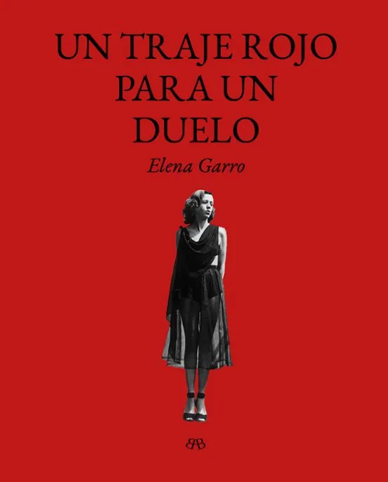 Un traje rojo para un duelo - Elena Garro