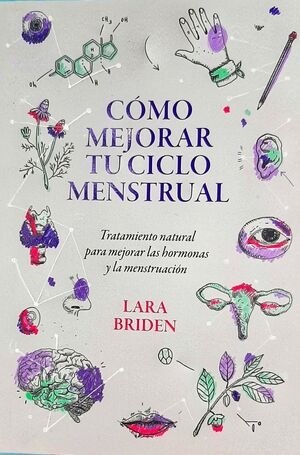 Cómo mejorar tu ciclo menstrual - Lara Briden