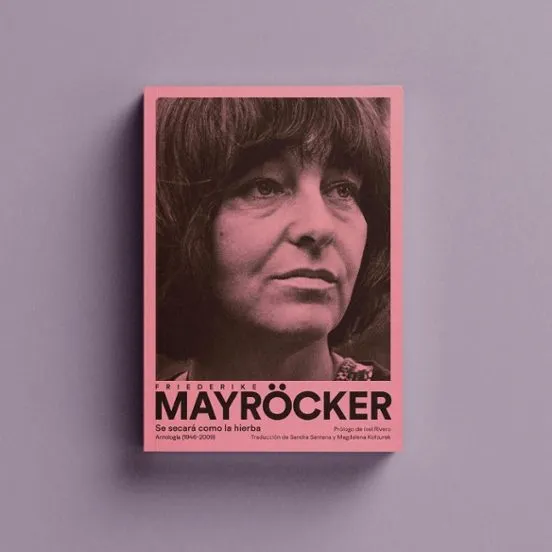 Se secará como la hierba - Friederike Mayröcker