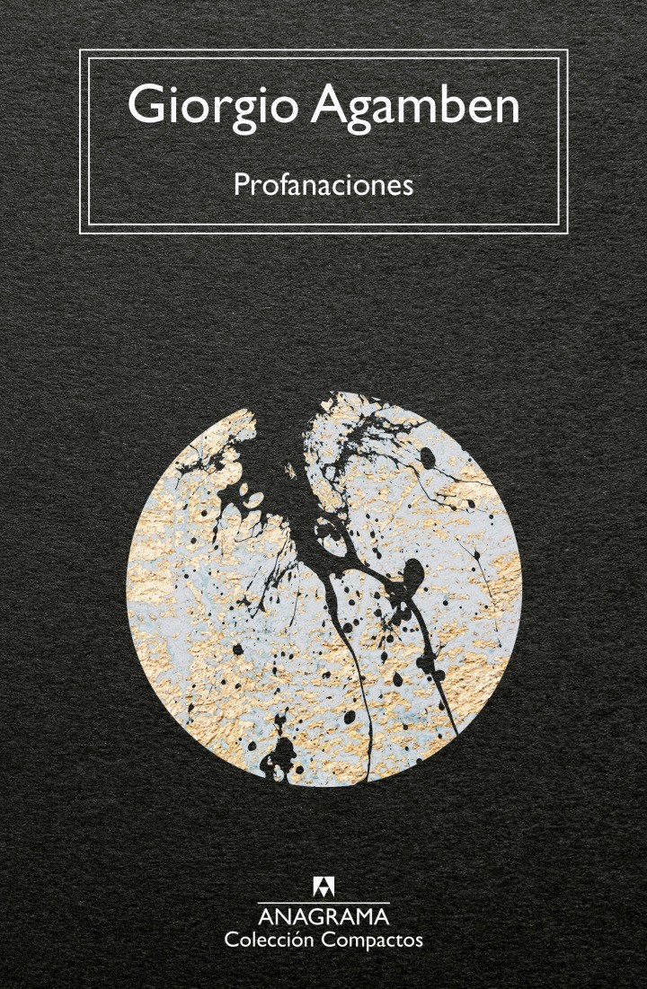Profanaciones - Giorgo Agamben