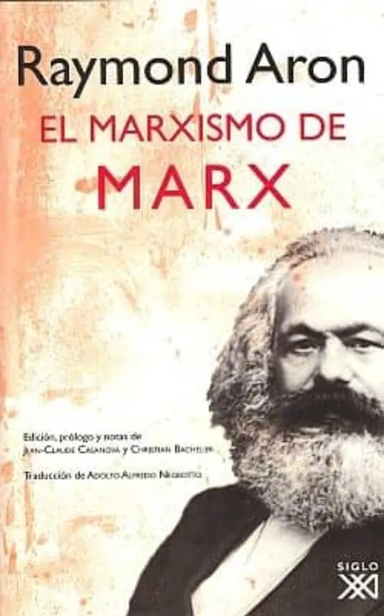 El marxismo de Marx - Raymond Aron