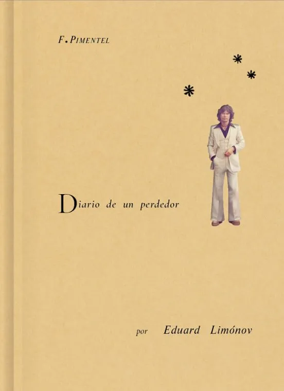 Diario de un perdedor - Eduard Limónov