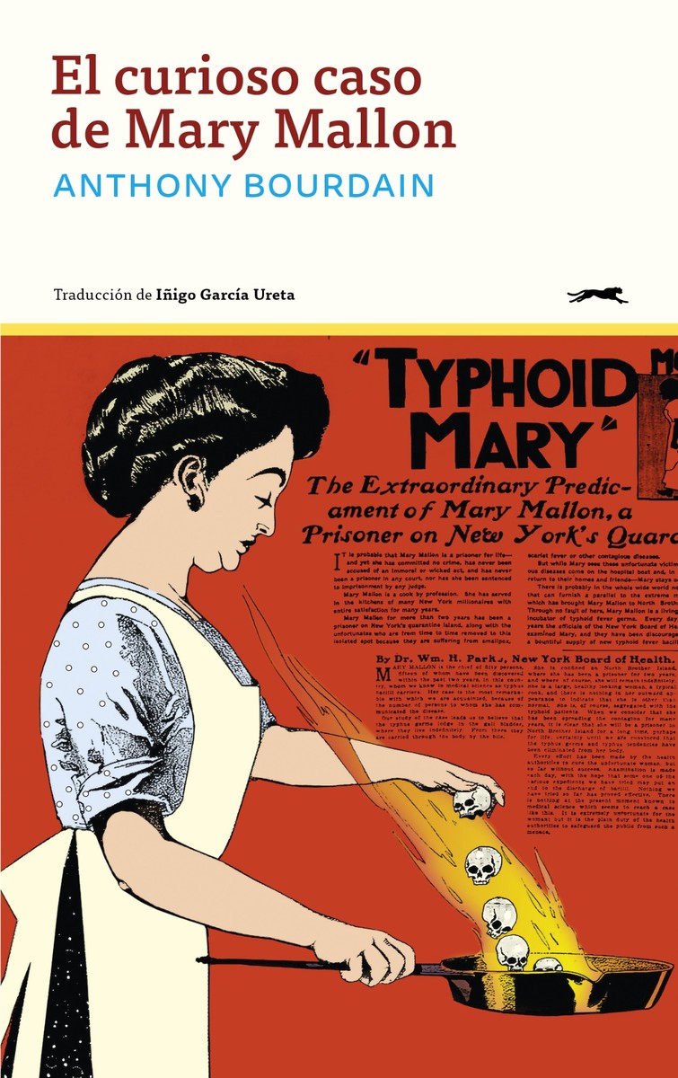 El curioso caso de Mary Mallon - Anthony  Bourdain