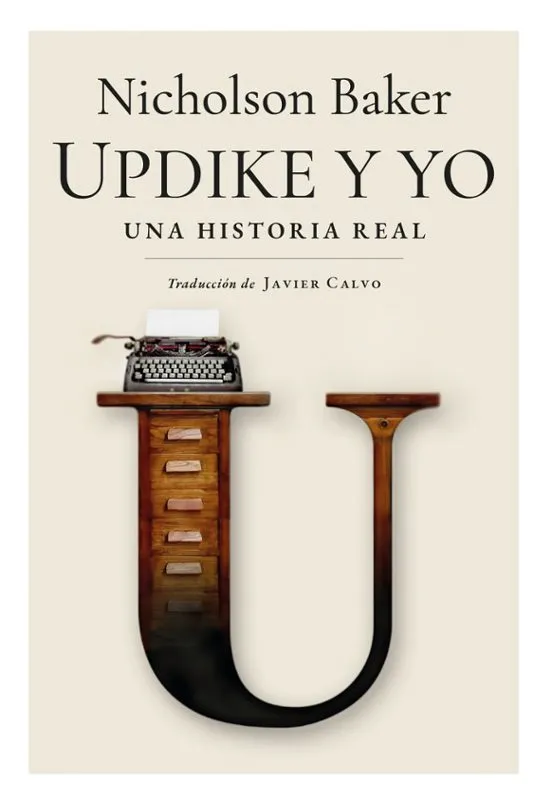 Updike y yo - Nicholson Baker
