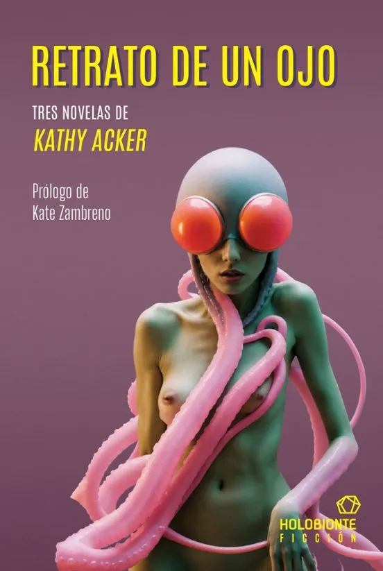 Retrato de un ojo - Kathy Acker