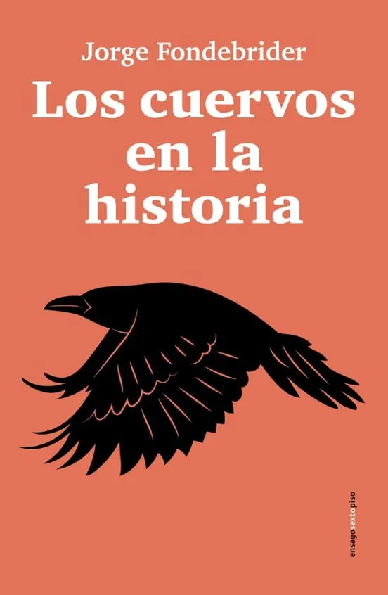 Los cuervos en la historia - Jorge Fondebrider