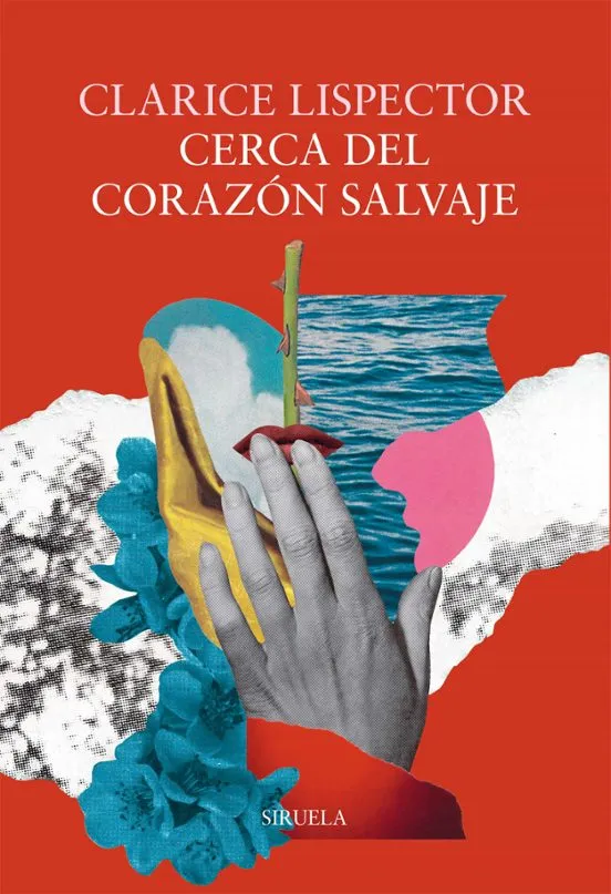 Cerca del corazón salvaje - Clarice Lispector