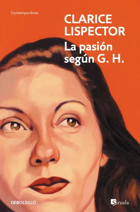 La pasión según G.H. - Clarice Lispector DEBOLSILLO